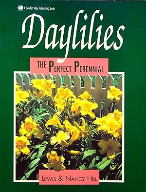 Imagen del vendedor de Daylilies: The Perfect Perennial a la venta por Adventures Underground