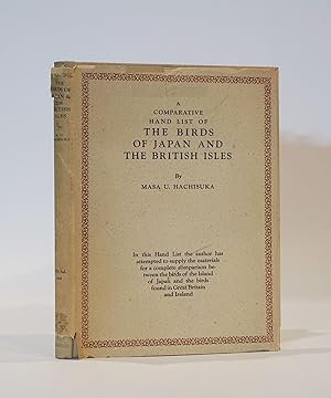 Image du vendeur pour A Comparative Hand List of the Birds of Japan and the British Isles mis en vente par Karol Krysik Books ABAC/ILAB, IOBA, PBFA