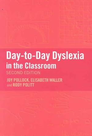 Imagen del vendedor de Day-To-Day Dyslexia in the Classroom a la venta por GreatBookPricesUK