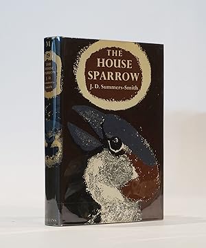 The House Sparrow. (New Naturalist Monograph Series)