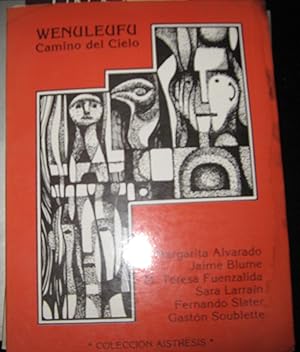 Wenuleufu : camino al cielo