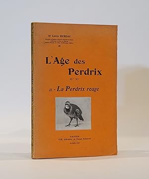 L'Age des Perdrix. II.- La Perdrix rouge (Part 2 Only)
