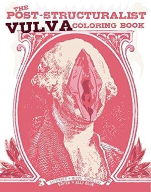 Seller image for Post-Structuralist Vulva Coloring Book, The for sale by WeBuyBooks