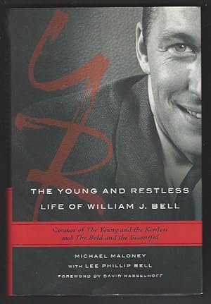 The Young and Restless Life of William J. Bell; (Signed by Lee Bell)