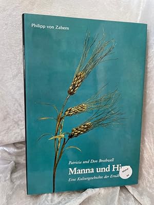 Bild des Verkufers fr Manna und Hirse. Eine Kulturgeschichte der Ernhrung (Kulturgeschichte der antiken Welt. Band 21) Patricia u. Don R. Brothwell. bers. u. red. von Detlef Misslbeck / Kulturgeschichte der antiken Welt ; Bd. 21 zum Verkauf von Antiquariat Jochen Mohr -Books and Mohr-