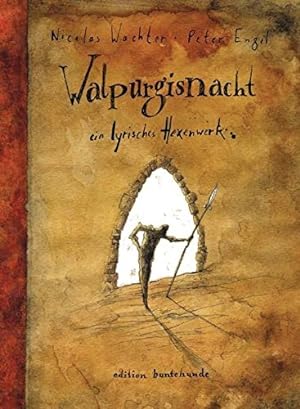 Bild des Verkufers fr Walpurgisnacht : ein lyrisches Hexenwerk. Nicolas Wachter ; Peter Engel zum Verkauf von Antiquariat REDIVIVUS