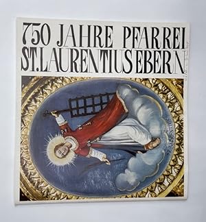 750 Jahre Pfarrei St. Laurentius Ebern Festschrift Pfarrjubiläum warum und wie?
