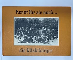 Bild des Verkufers fr Kennt Ihr sie noch . die Vilsbiburger. zum Verkauf von Antiquariat REDIVIVUS