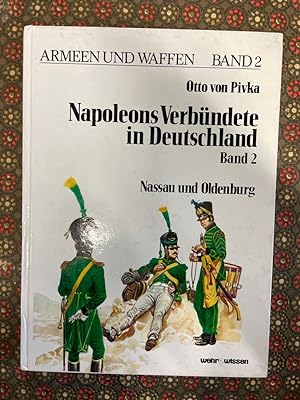 Napoleons Verbündete in Deutschland. Band 2, Nassau und Oldenburg.