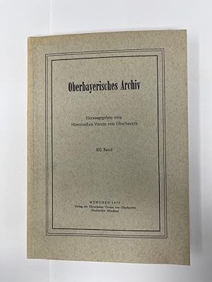 Seller image for Oberbayerisches Archiv - Band 102 Herausgegeben vom Historischen Verein von Oberbayern, for sale by Antiquariat REDIVIVUS