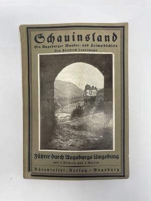 Immagine del venditore per Schauinsland - Ein Augsburger Wander- und Heimatb�chlein im Sinne seines Vorwortes. venduto da Antiquariat REDIVIVUS