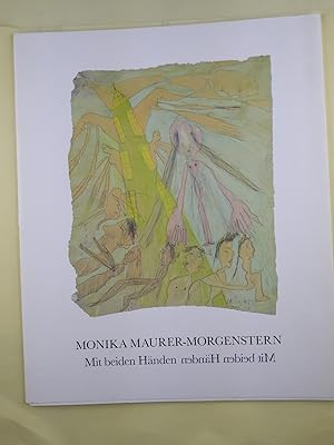 Bild des Verkufers fr Monika Maurer - Morgenstern Mit beiden Hnden - Katalog anllich der Ausstellung "Arbeiten auf Papier" in der Artothek Mnchen im Oktober/November 2007. zum Verkauf von Antiquariat REDIVIVUS