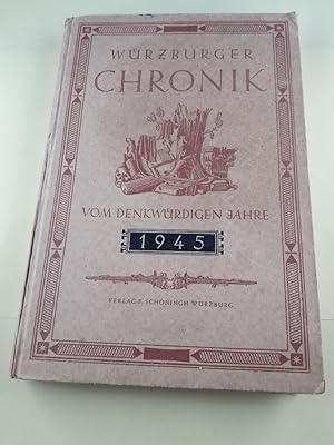 Würzburger Chronik des denkwürdigen Jahres 1945. Mit Beilagen: Die Domstraße. Hrsg. von Hans Oppe...