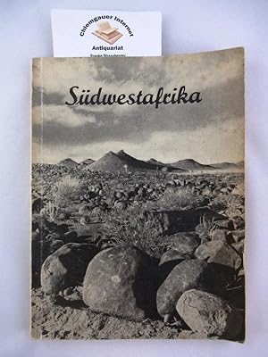 Südwestafrika. Die Geschichte eines Sonnenlandes !.