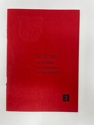 Imagen del vendedor de Bltter zur Geschichte und Landeskunde der Oberpfalz - das wirtschaftliche Schicksal der Oberpfalz - ein Beispiel fr das Wirken raumgestaltender Faktoren in der Geschichte. Heft 2. Auch in: Forschungs- und Sitzungsberichte der Akademie fr Raumforschung und Landesplanung ; 25. a la venta por Antiquariat REDIVIVUS