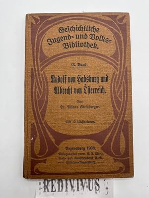 Bild des Verkufers fr Rudolf von Habsburg und Albrecht von sterreich. Geschichtliche Jugend- und Volksbibliothek zum Verkauf von Antiquariat REDIVIVUS