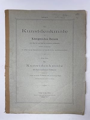 Die Kunstdenkmale des Königreiches Bayern vom elften bis zum Ende des achtzehnten Jahrhunderts - ...