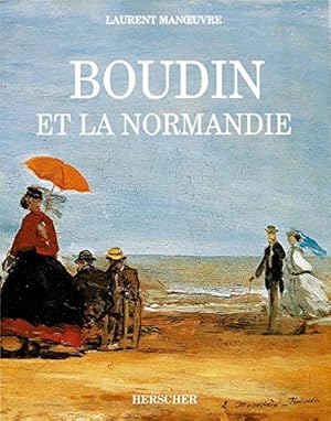 Bild des Verkufers fr Boudin et la Normandie zum Verkauf von Antiquariat REDIVIVUS