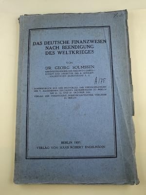 Das deutsche Finanzwesen nach Beendigung des Weltkrieges. Sonderdruck aus dem Protokoll der Verha...