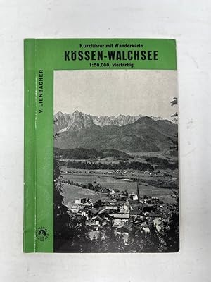 Bild des Verkufers fr Kssen - Walchsee - Kurzfhrer mit Wanderkarte - 1:50000 - vierfarbig, zum Verkauf von Antiquariat REDIVIVUS