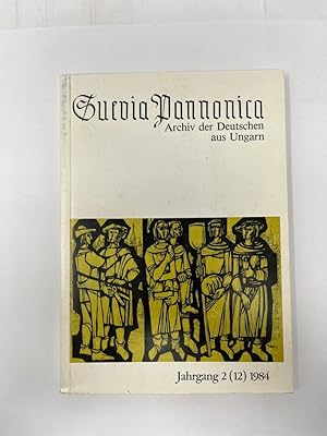 Immagine del venditore per Suevia Pannonica. Archiv der Deutschen aus Ungarn. herausgegeben von der Suevia Pannonica, Vereinigung ungarndeutscher Akademiker e.V., Heidelberg und vom Sozial- und Kulturwerk der Deutschen aus Ungarn, Mnchen. venduto da Antiquariat REDIVIVUS