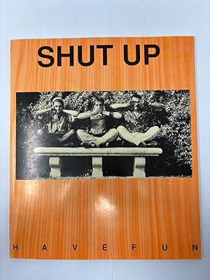 Seller image for Leni Hoffmann - Shut Up Have Fun - Katalog zur Ausstellung vom 01. Mrz bis 01. September 1990 in Nrnberg, Einleitung in englischer Sprache von Catherin Fisher, for sale by Antiquariat REDIVIVUS