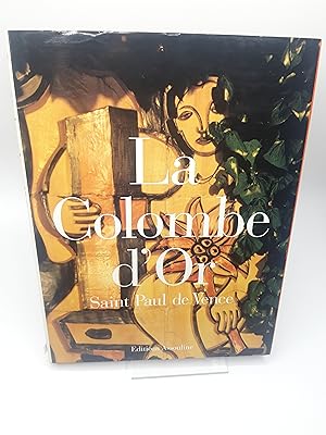 Imagen del vendedor de La Colombe d'or : Saint-Paul-de-Vence (Assouline) a la venta por beiverygood