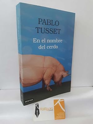 Imagen del vendedor de EN EL NOMBRE DEL CERDO a la venta por Librera Kattigara