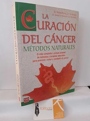 Image du vendeur pour LA CURACIN DEL CNCER. MTODOS NATURALES mis en vente par Librera Kattigara