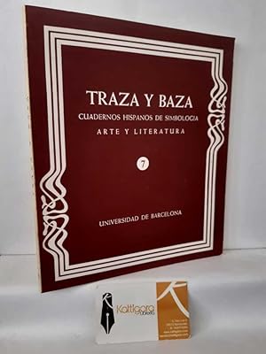 Imagen del vendedor de TRAZA Y BAZA, CUADERNOS HISPANOS DE SIMBOLOGA. ARTE Y LITERATURA 7 a la venta por Librera Kattigara