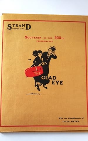 Souvenir of the 335th performance of The Glad Eye at The Strand Theatre September 2nd 1912 with t...