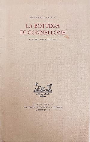 LA BOTTEGA DI GONNELLONE E ALTRI FOGLI TOSCANI