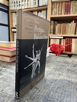 Immagine del venditore per From Petipa to Balanchine : Classical Revival and the Modernization of Ballet venduto da Librairie de l'Avenue - Henri  Veyrier