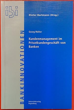 Seller image for Kundenmanagement im Privatkundengeschft von Banken (Band 13 / 2. Auflage) for sale by biblion2