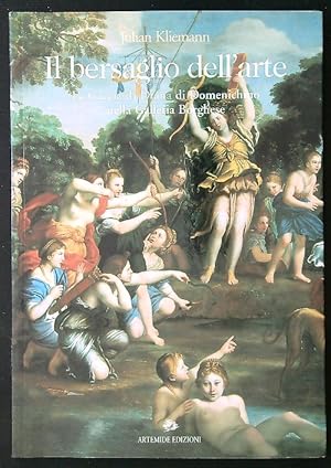 Bild des Verkufers fr Il bersaglio dell'arte. La caccia di Diana di Domenichino zum Verkauf von Librodifaccia