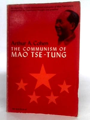 Bild des Verkufers fr The Communism of Mao Tse-tung zum Verkauf von World of Rare Books