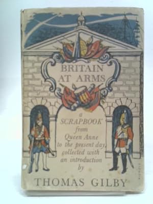 Immagine del venditore per Britain at Arms venduto da World of Rare Books