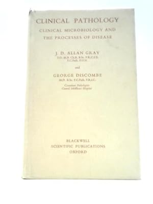 Imagen del vendedor de Clinical Pathology: Clinical Microbiology and the Processes of Disease a la venta por World of Rare Books