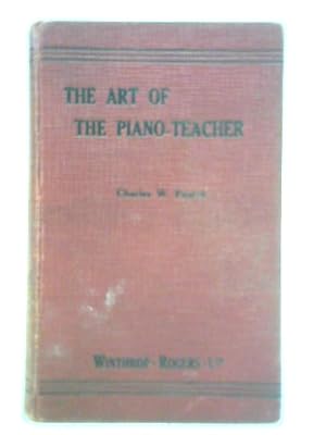 Imagen del vendedor de The Art of the Piano-Teacher a la venta por World of Rare Books