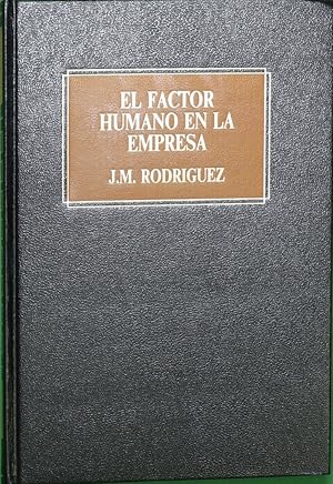 Imagen del vendedor de El factor humano en la empresa a la venta por Librera Alonso Quijano