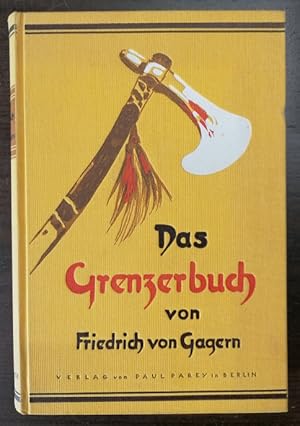 Imagen del vendedor de Das Grenzerbuch. Von Pfadfindern, Huptlingen und Lederstrumpfen. Mit 20 Tfn. a la venta por Klaus Schneborn