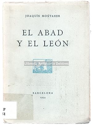 Imagen del vendedor de El Abad y el len. [Dedicatoria autgrafa y firma del autor]. a la venta por Llibreria Antiquria Delstres