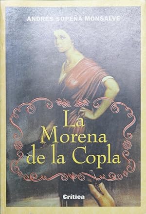 Immagine del venditore per La morena de la copla la condicin de la mujer en el reciente pasado venduto da Librera Alonso Quijano