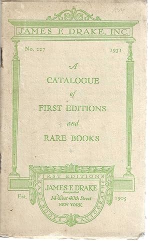 James F Drake Catalogue of First Editions and Rare Books. No. 227, 1931