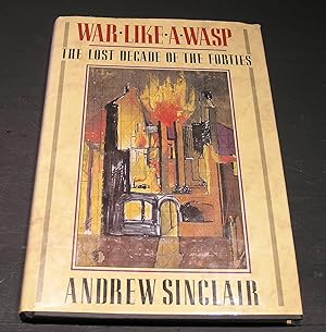 Seller image for War Like A Wasp; The Lost Decade of the Forties. for sale by powellbooks Somerset UK.