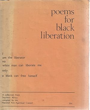Image du vendeur pour Poems for Black Liberation. A Collection from Southern Africa compiled by the National Anti-Apartheid Council. mis en vente par Tinakori Books