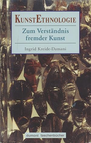 Bild des Verkufers fr Kunst-Ethnologie. Zum Verstndnis fremder Kunst. zum Verkauf von Antiquariat Lenzen