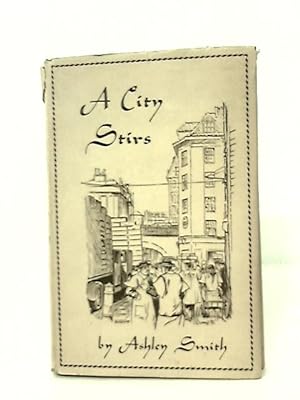 Bild des Verkufers fr A City Stirs zum Verkauf von World of Rare Books