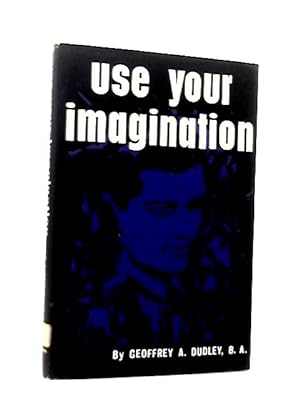 Image du vendeur pour Use Your Imagination mis en vente par World of Rare Books