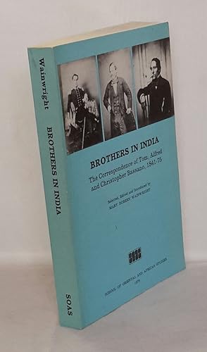 Seller image for Brothers in India. The Correspondence of Tom, Alfred and Christopher Bassano, 1841-75. for sale by Addyman Books